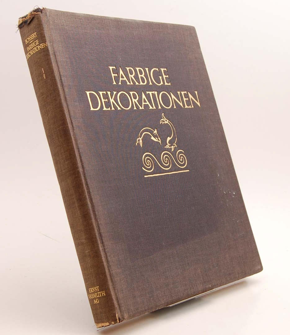 BOSSERT, H. TH. Farbige Dekorationen.