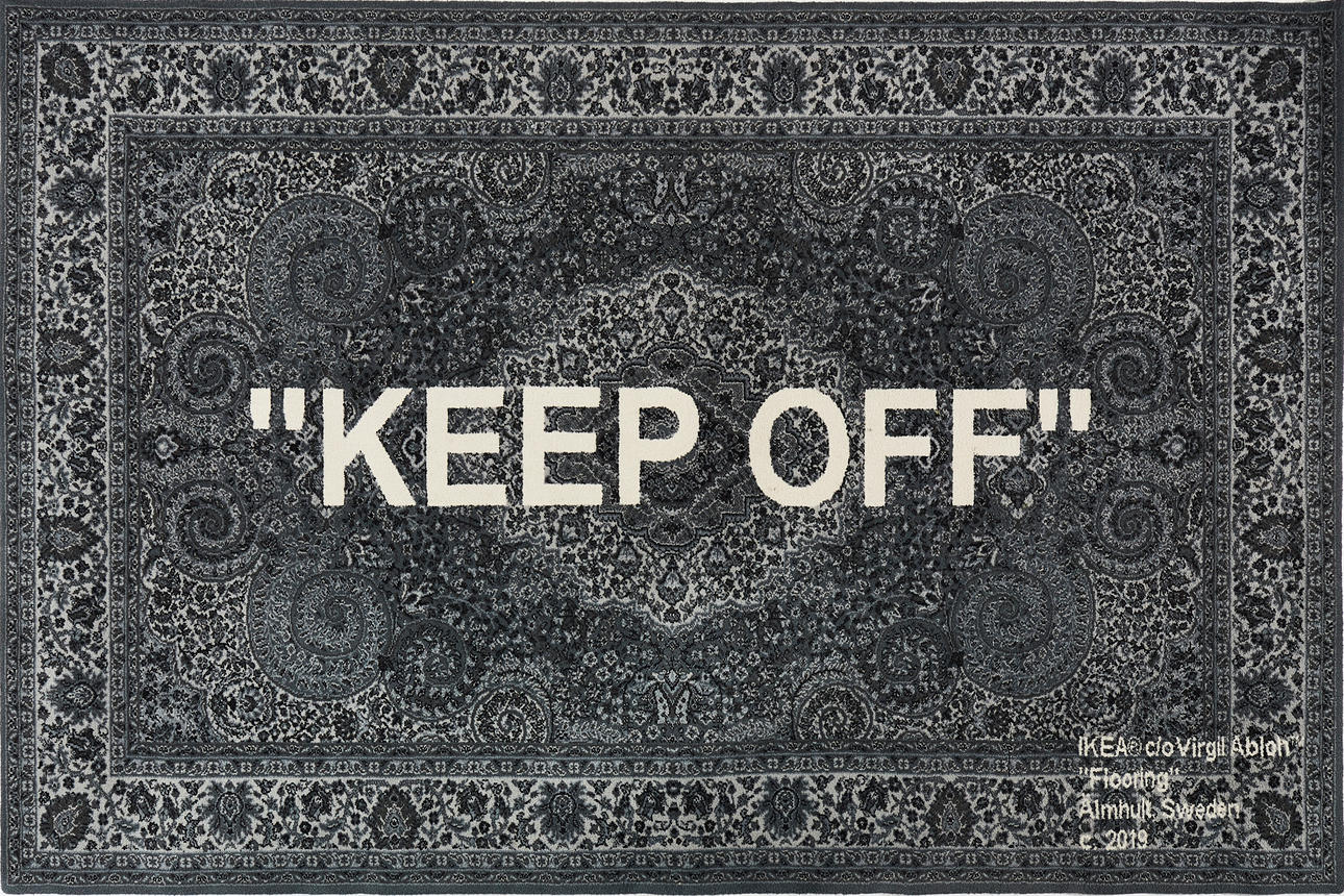 VIRGIL ABLOH. Una alfombra, «Keep off», de IKEA.