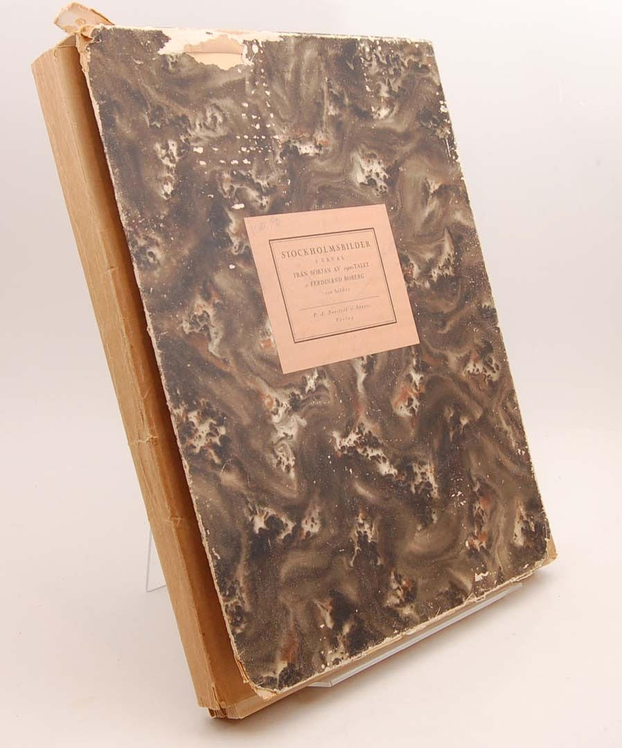 FERDINAND BOBERG. Stockholmsbilder från början af 1900-talet.