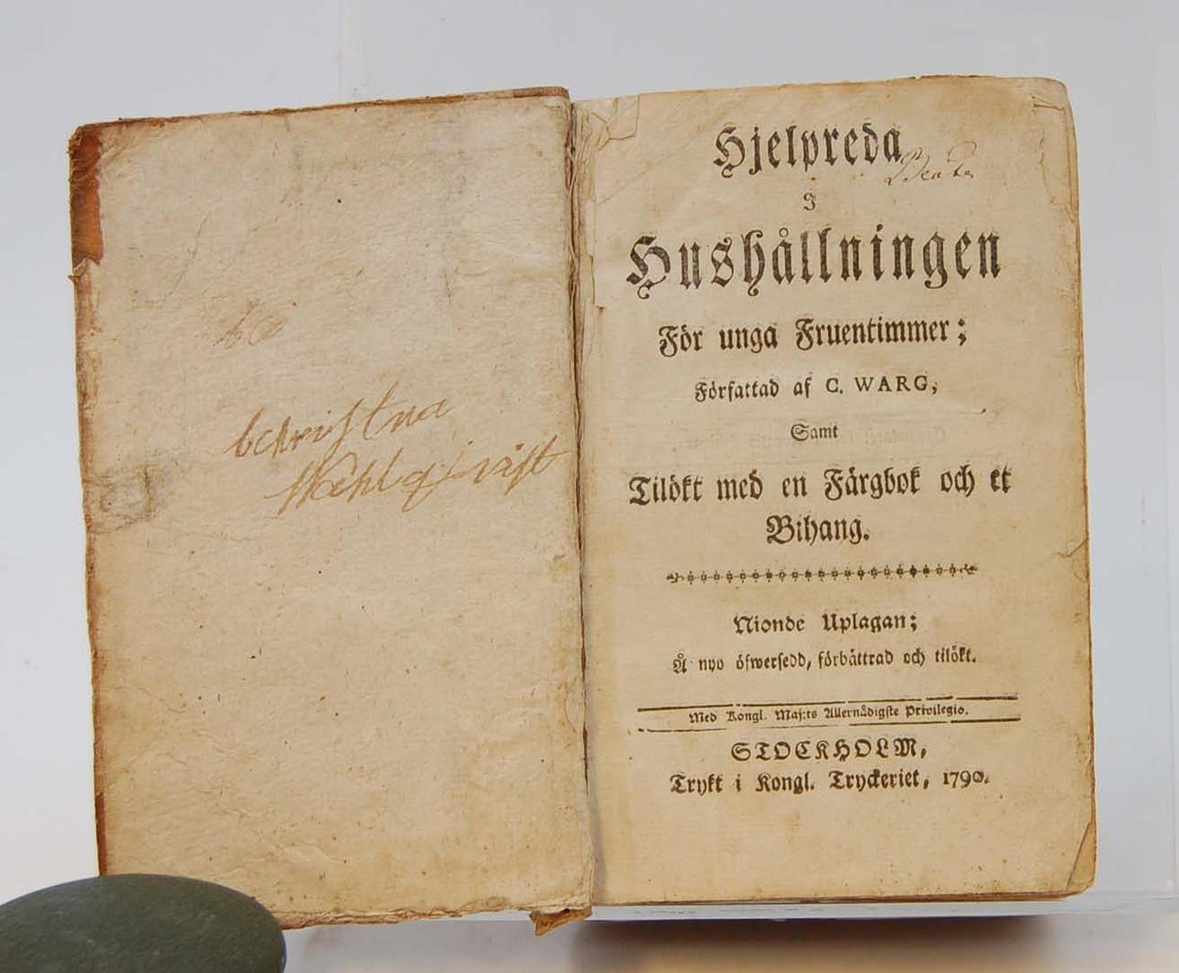 WARG, CHRISTINA 1703-1769. Cajsa Wargs kokbok i nionde upplagan 1790.