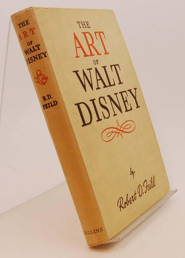 FEILD, ROBERT D. The Art of Walt Disney.