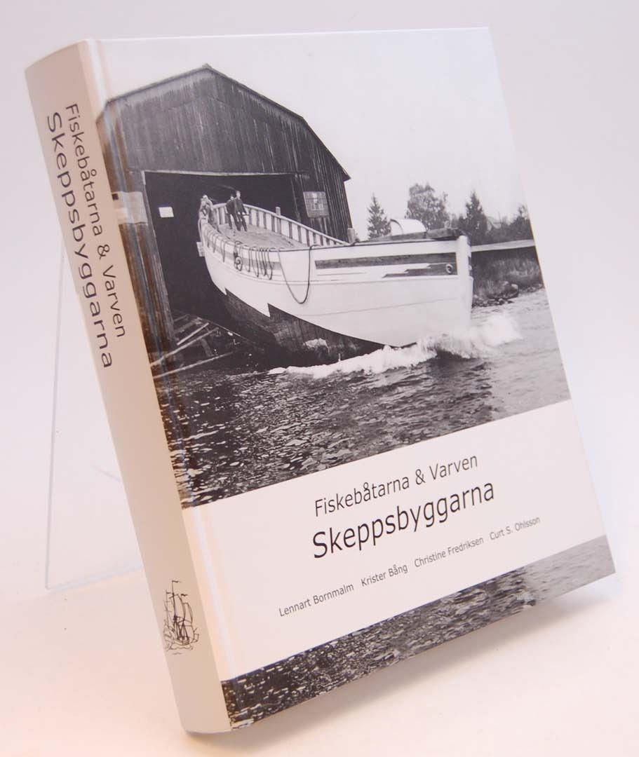 NAUTICA. Fiskebåtarna & Varven. Skeppsbyggarna.