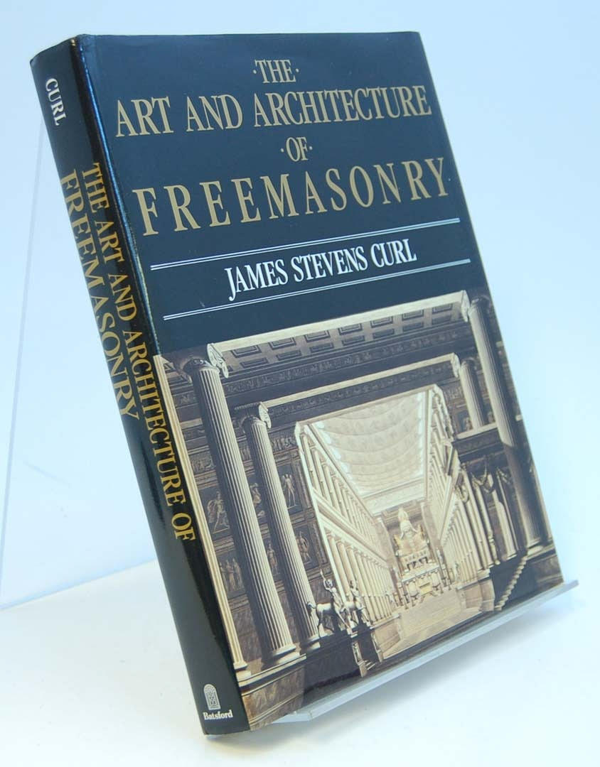 FRIMURERI. CURL, JAMES STEVENS. The Art and Architecture of Freemasonry:.