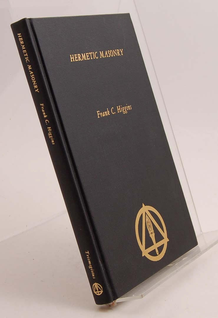 FRIMURERI. HIGGINS. Hermetic Masonry 1980.