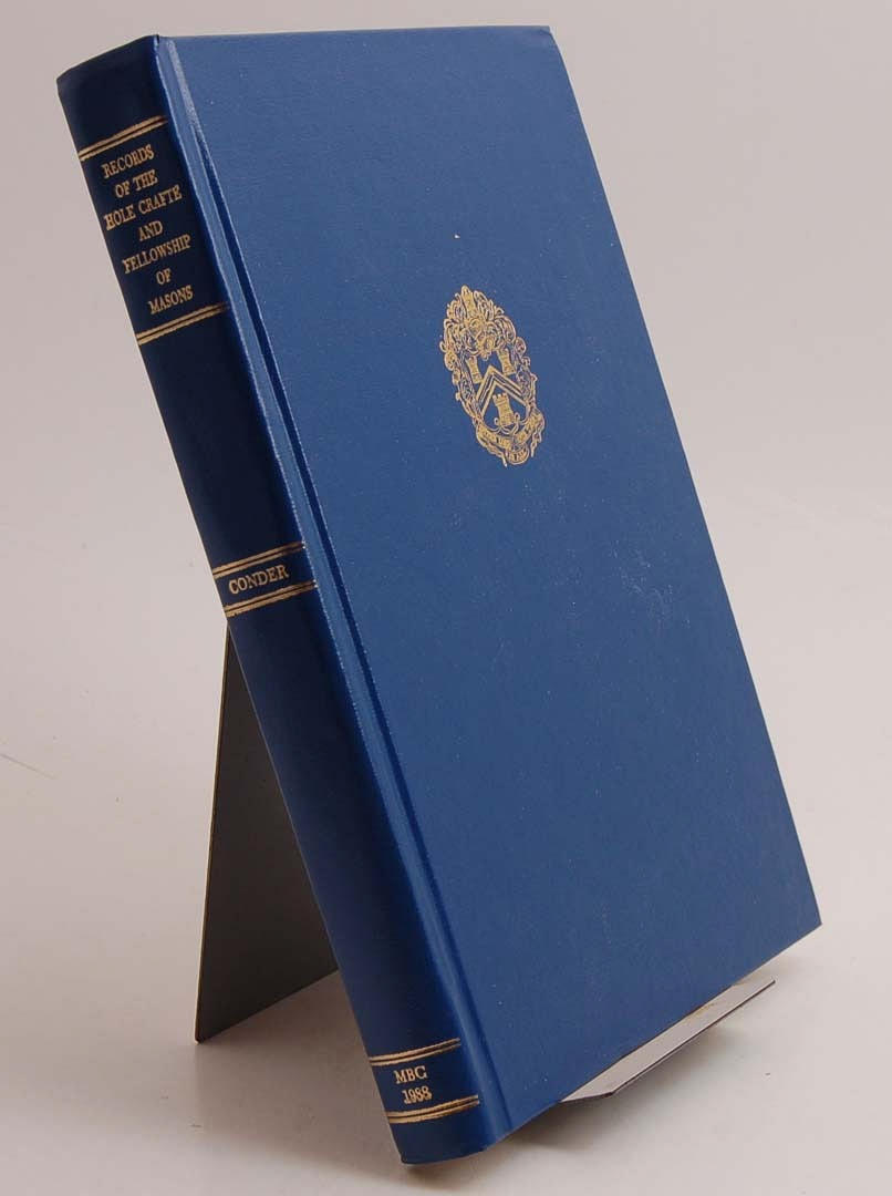 FRIMURERI. CONDER. Records of the hole crafte and fellowship of Masons.