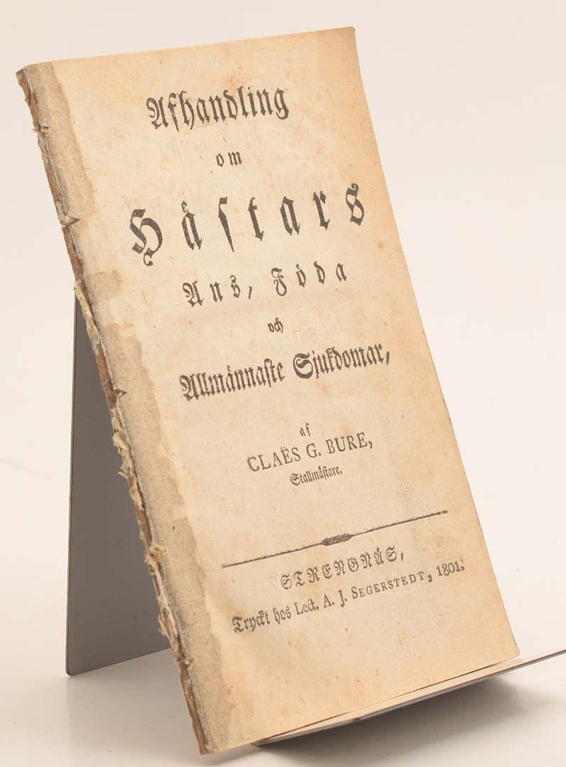 CLAËS, G. BURE. Afhandling om Hästars Ans, Föda och Allmännaste Sjukdomar.