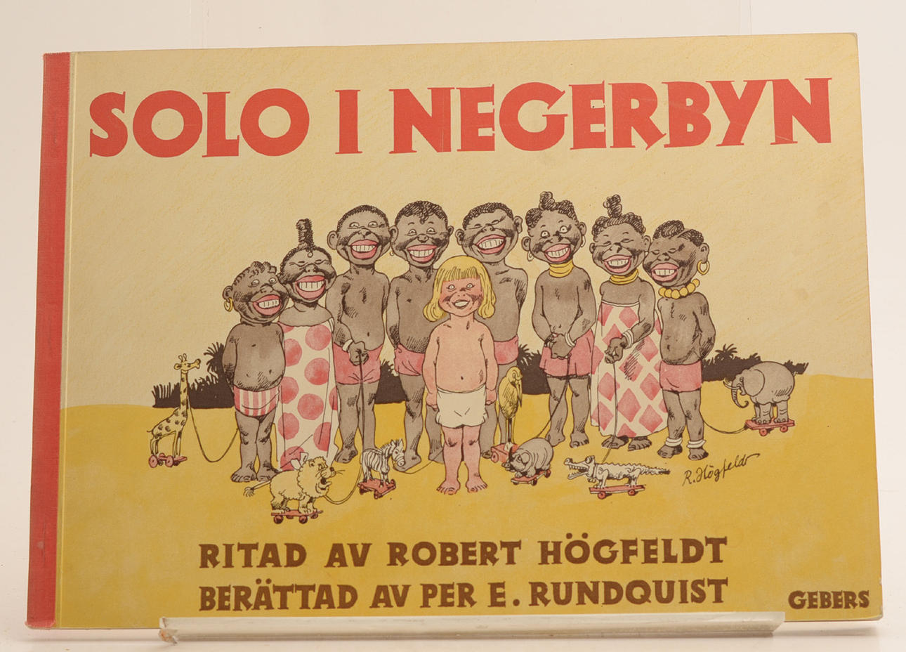PER E. RUNDQVIST, ROBERT HÖGFELDT. Solo im Negerdorf.