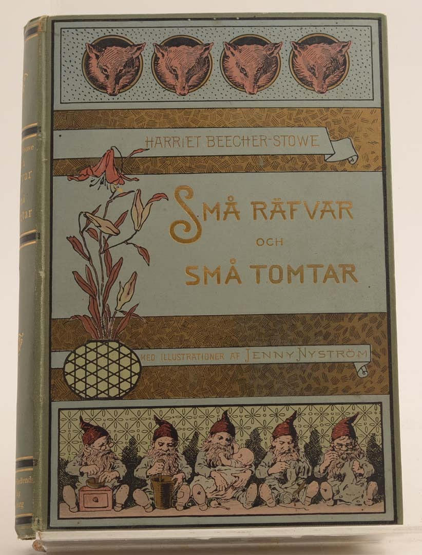 HARRIET BEECHER STOWE. Små räfvar och små tomtar.
