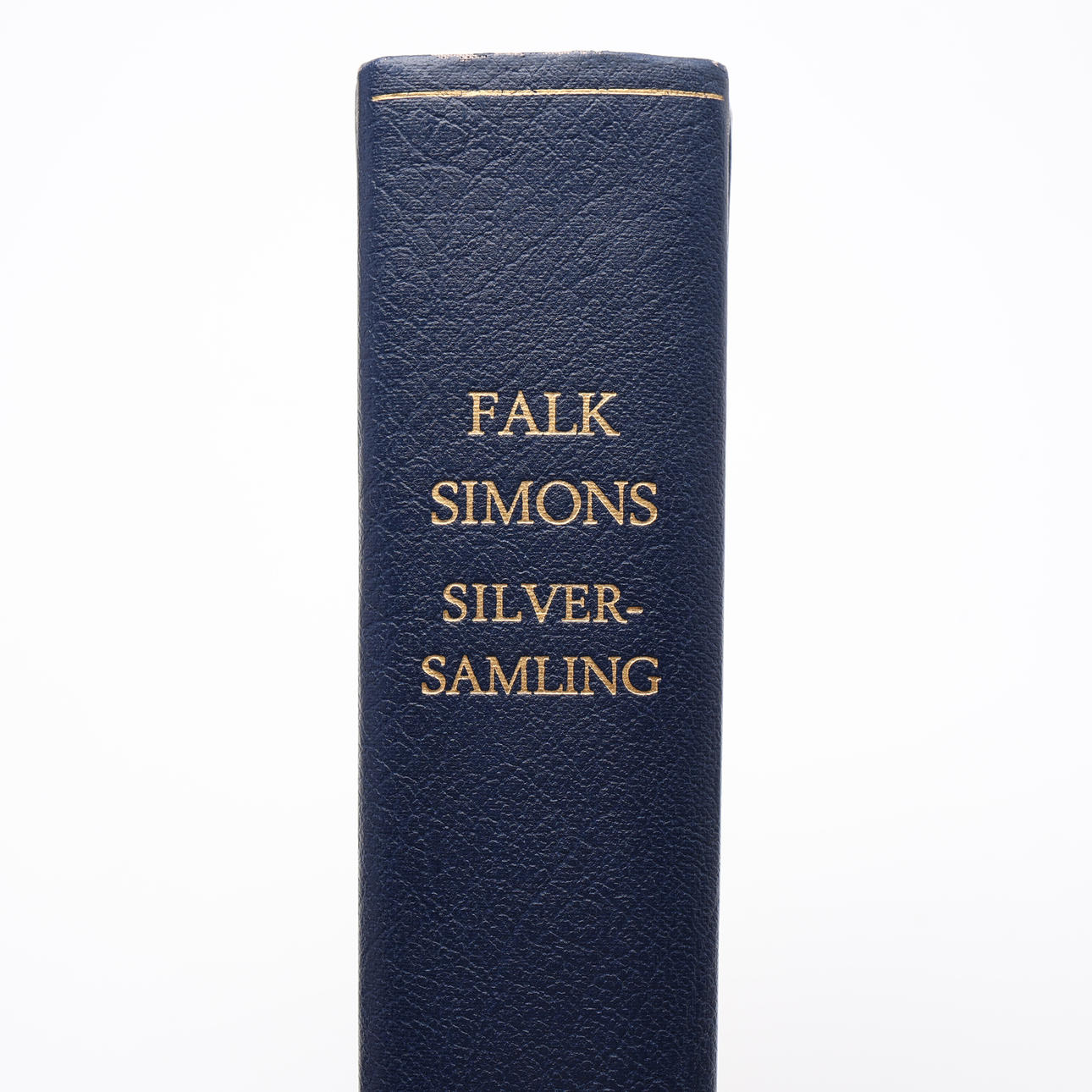 SILVER. GUSTAFMUNTHE'S GREAT WORK ON FALK SIMON'S SILVER COLLECTION - NO. 624 OUT OF 950 COPIES.