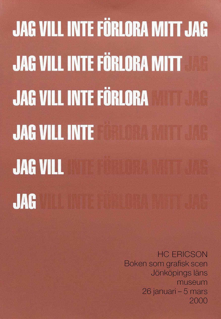 EXHIBITION POSTER, screen printing, HC Ericson.