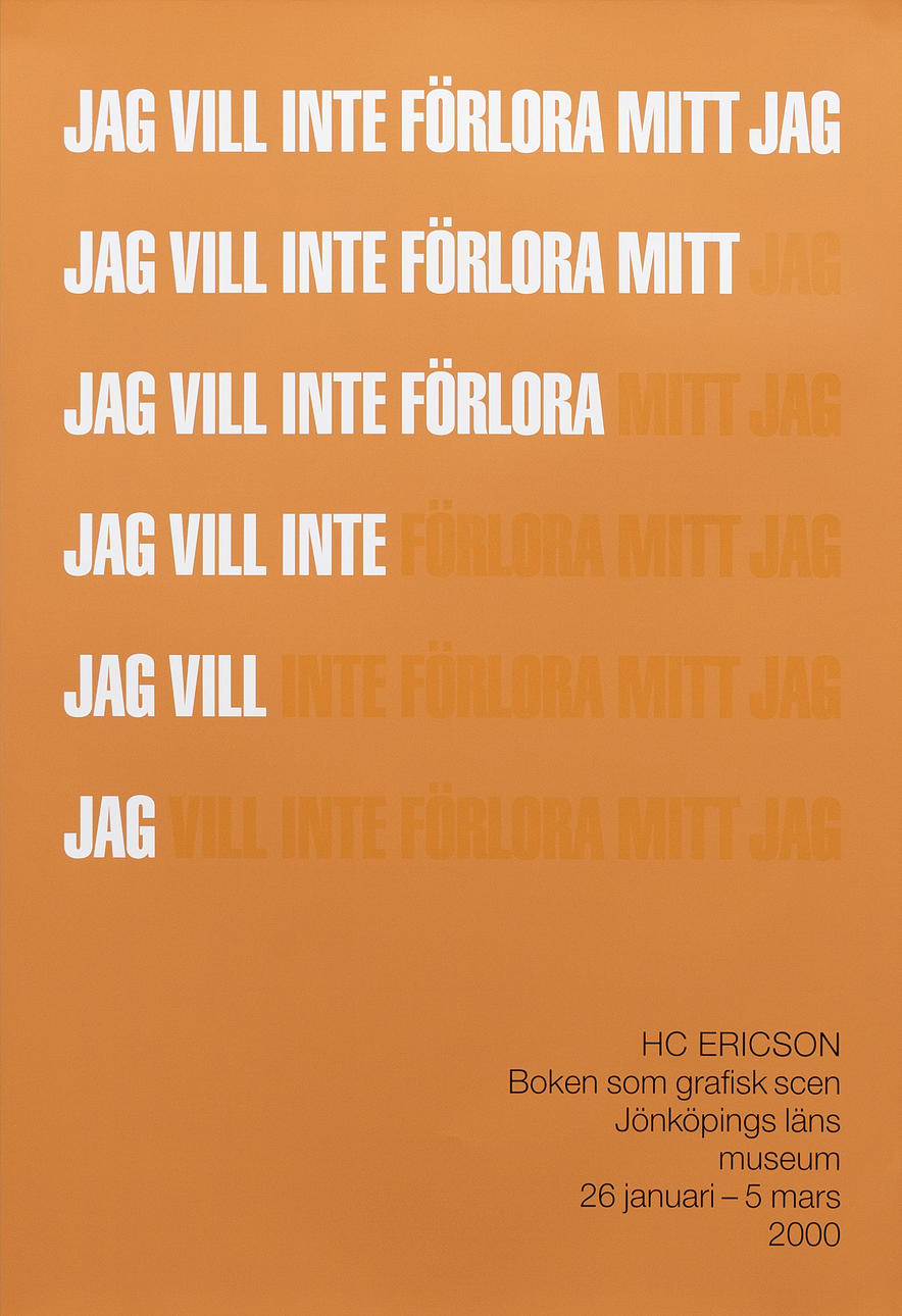 EXHIBITION POSTER, screen printing, HC Ericson.
