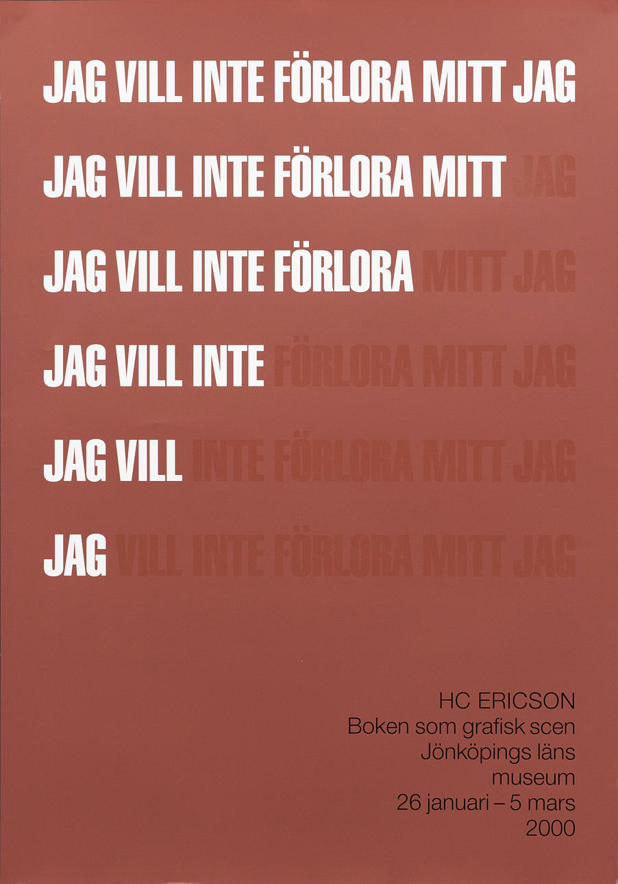 EXHIBITION POSTER, screen printing, HC Ericson.