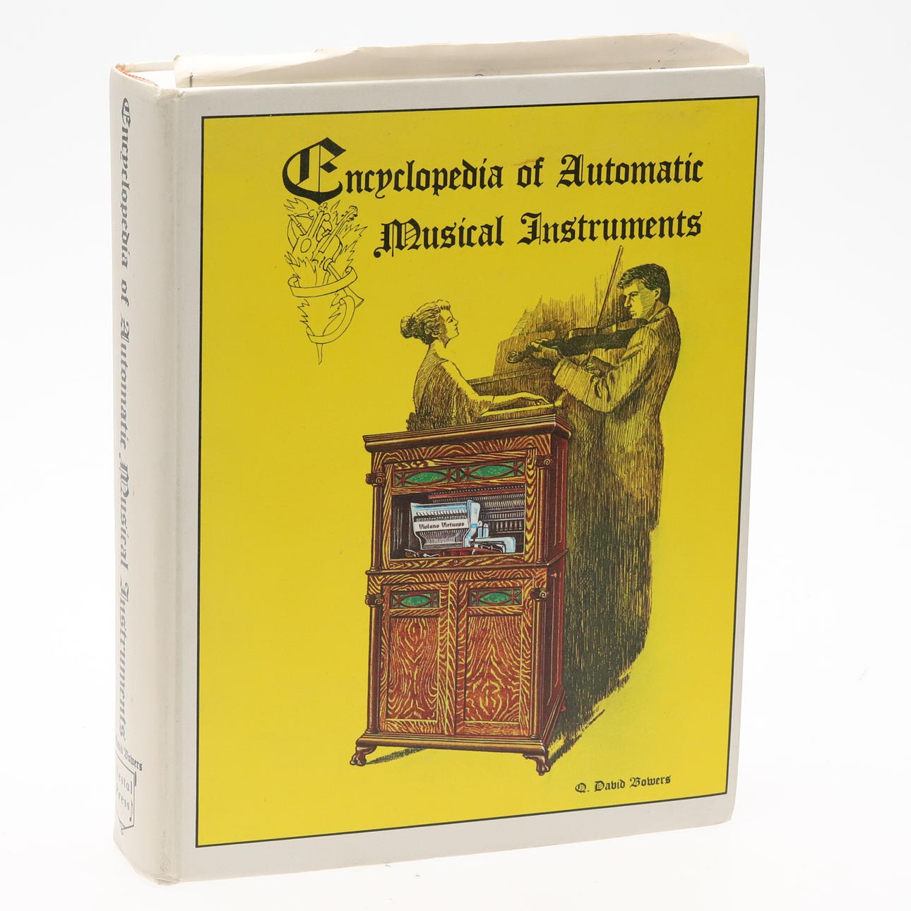 ENCYCLOPEDIA OF AUTOMATIC MUSICAL INSTRUMENTS, Q.David Bowers.