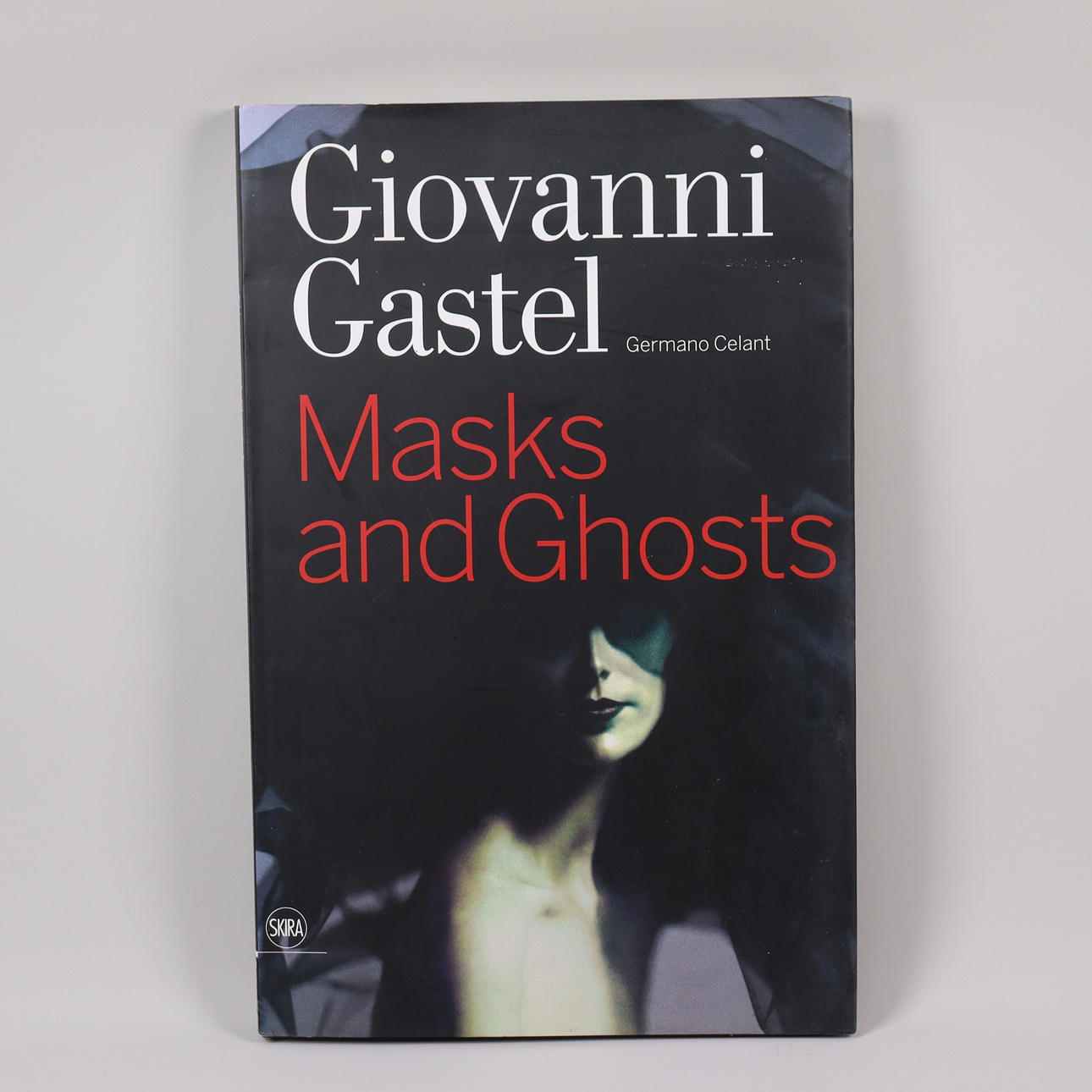 Masks and Ghosts　Giovanni Gastel BOOK, Giovanni Gastel by Germano Hide, “Masks and Ghosts