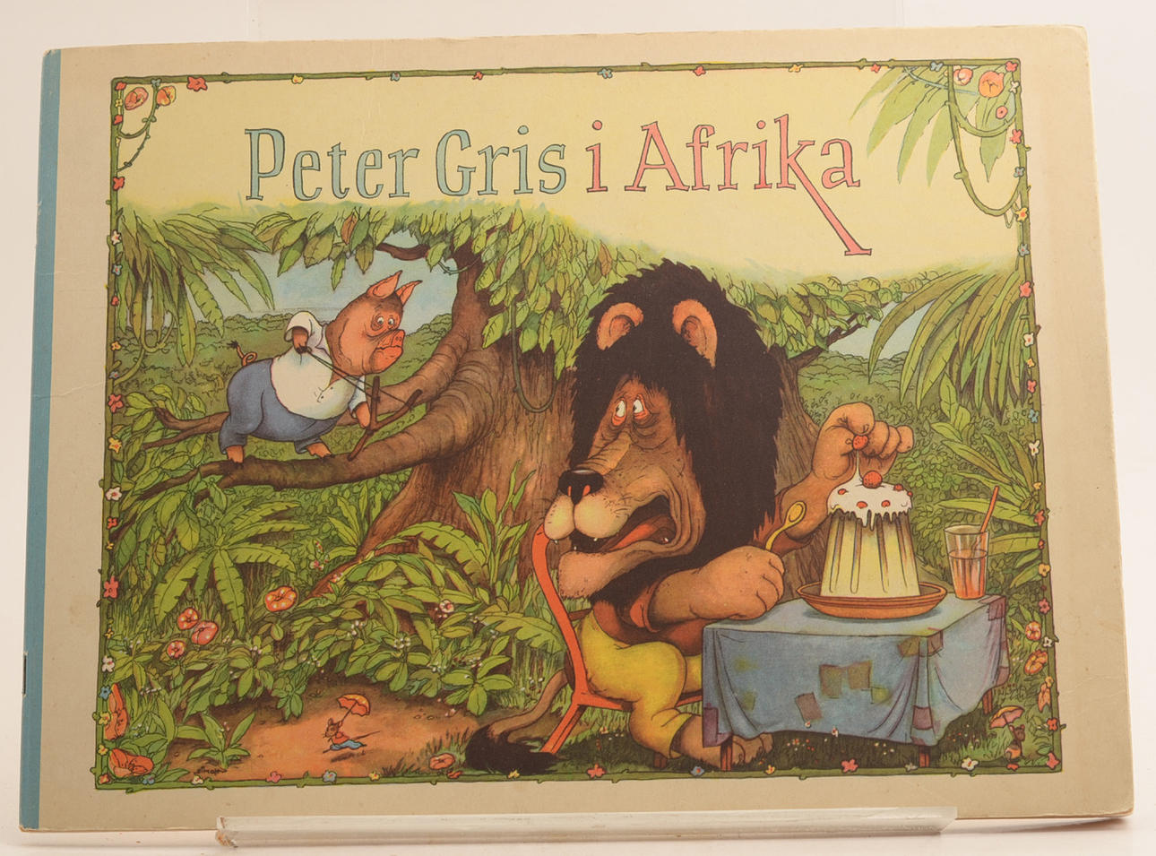GUSTAF BONDESON. Peter Pig in Africa.