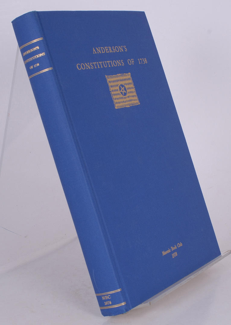 FRIMURERI. Anderson's constitutions of 1738: A facsimile of the original text with comme.