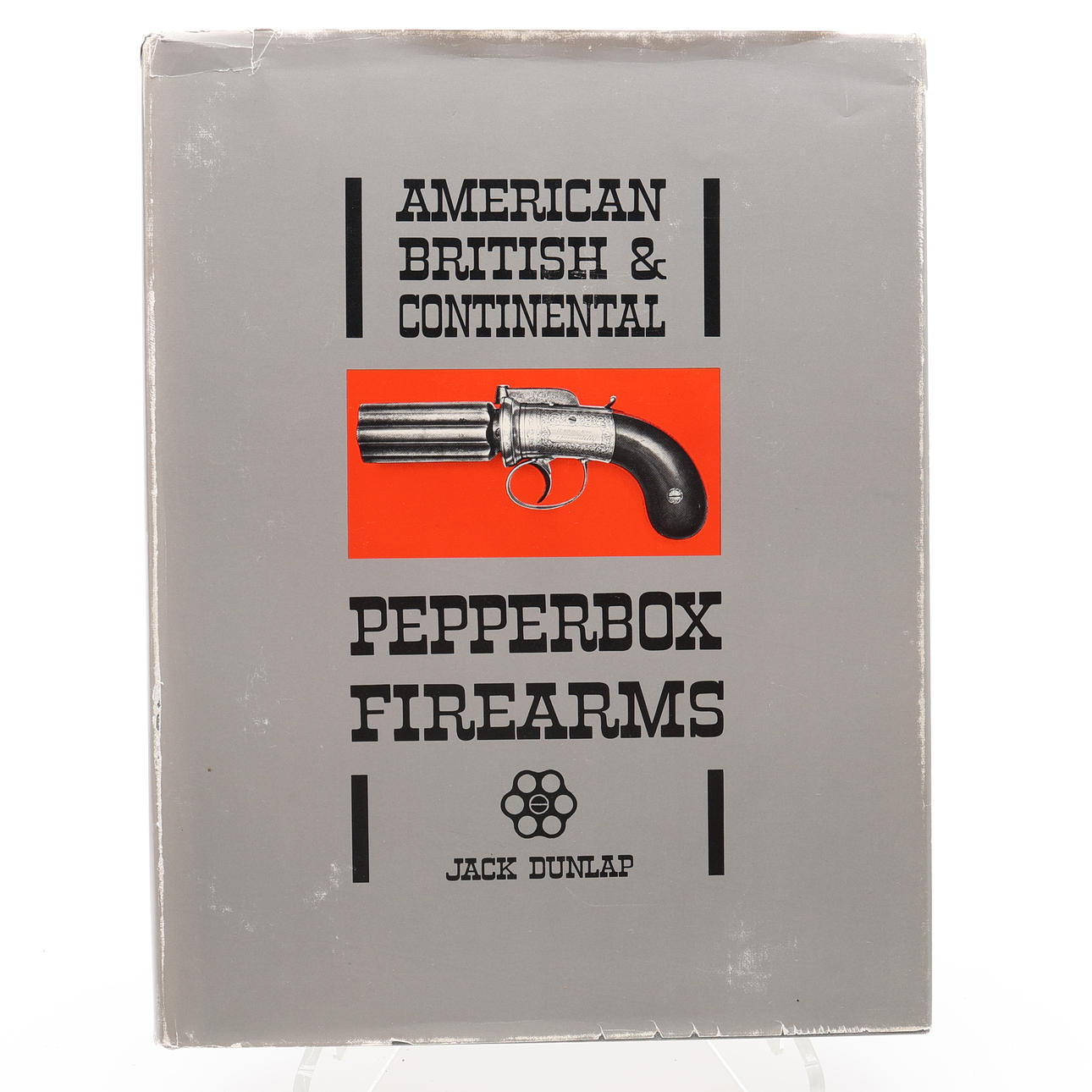 WEAPONS. JACK DUNLAPS AMERICAN BRITISH & CONTINENTAL PEPPERBOX FIREARMS.