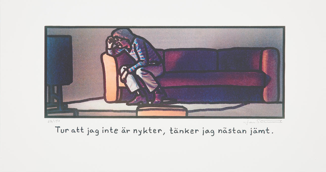 JAN STONEMARK. “I'm glad I'm not sober. “, color offset, signed and numbered 63/150.