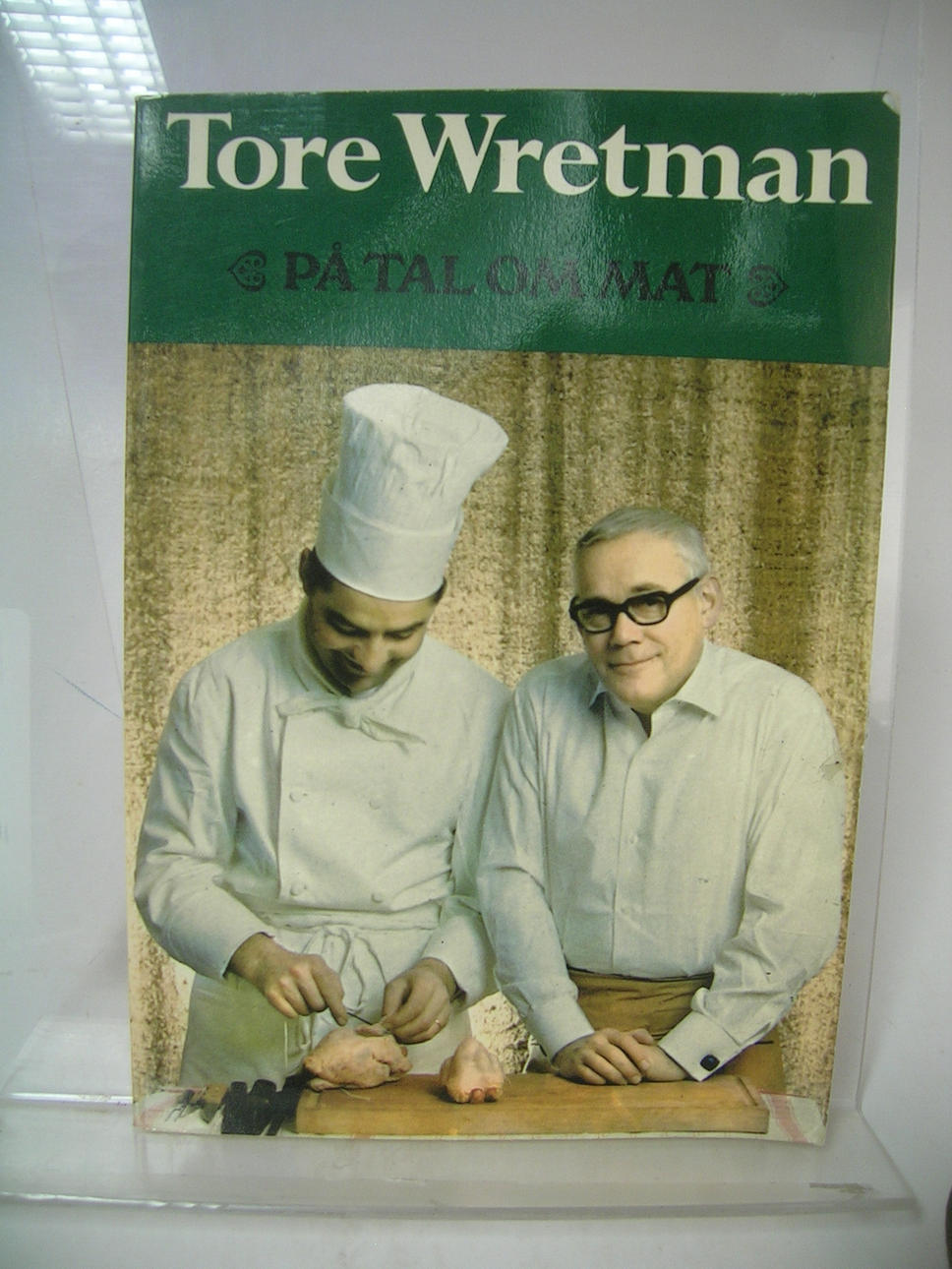 TORE WRETMAN. På tal om mat. Med dedikation av TW.