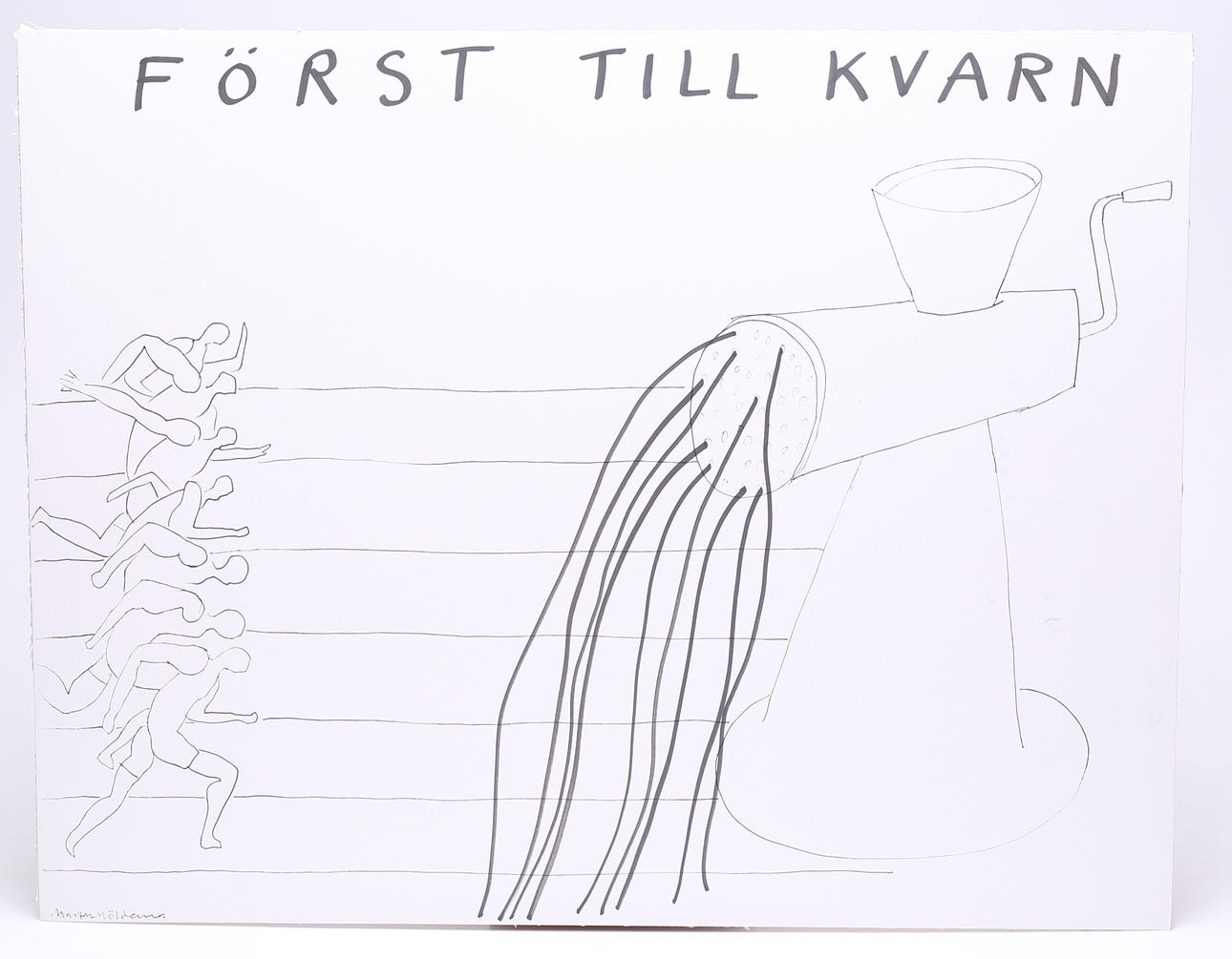 MARTIN MÖLDENER. “First come first served”, ink on passepartout, signed.