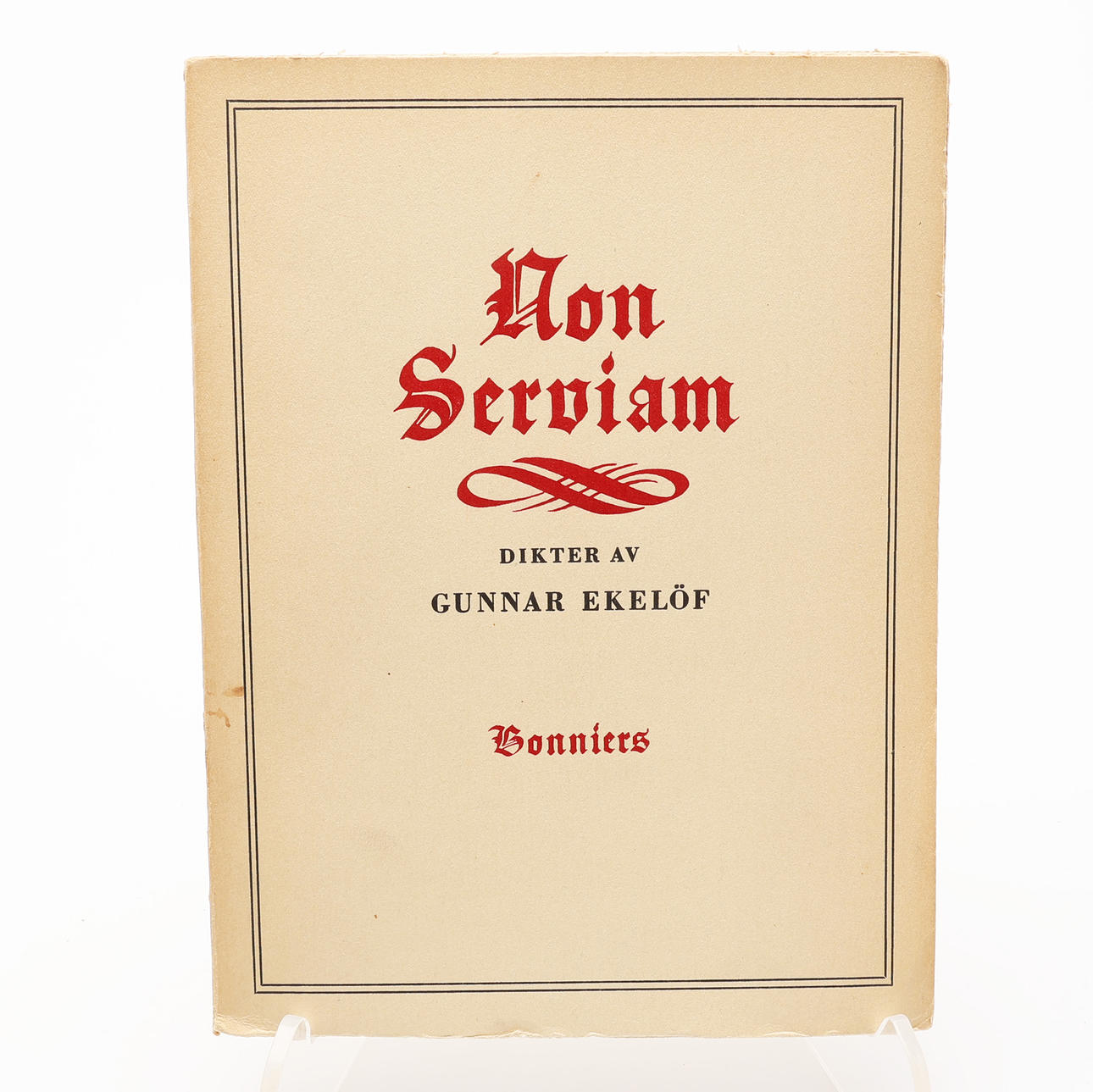 GUNNAR EKELÖFS NON SERVIAM IN FIRST EDITION 1945.