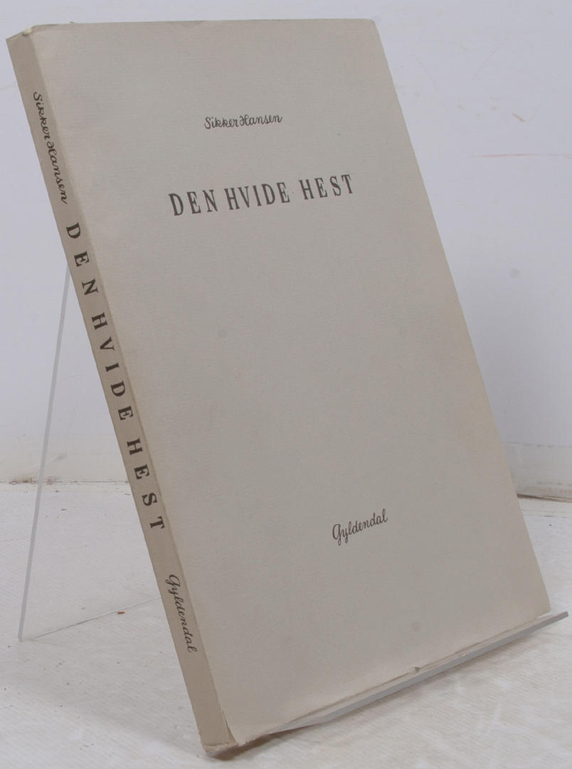 SIKKER HANSEN. Den Hvide Hest.