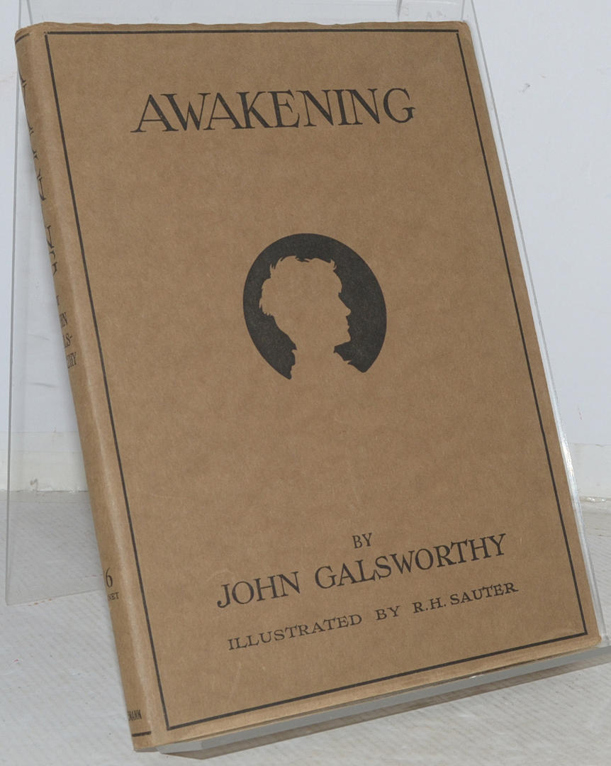 GALSWORTHY, JOHN. Awakening.