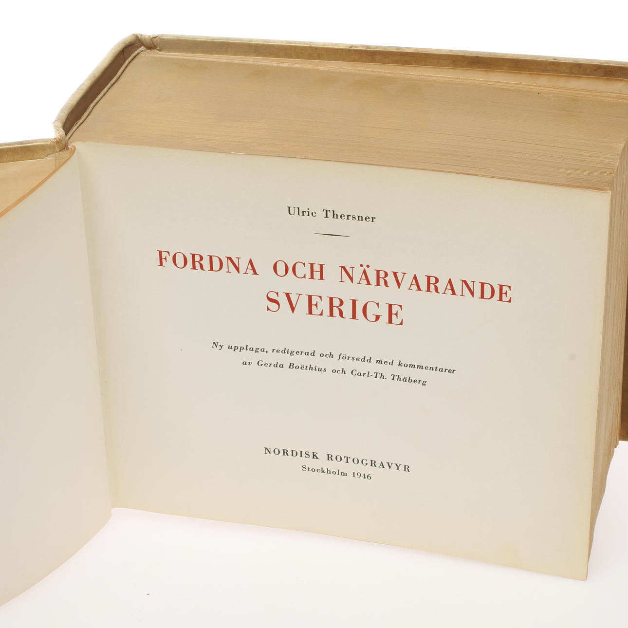 BOK, "Fordna och Närvarande Sverige", Ulric Thersner, Nordisk Rotogravyr, Stockholm, 1946.