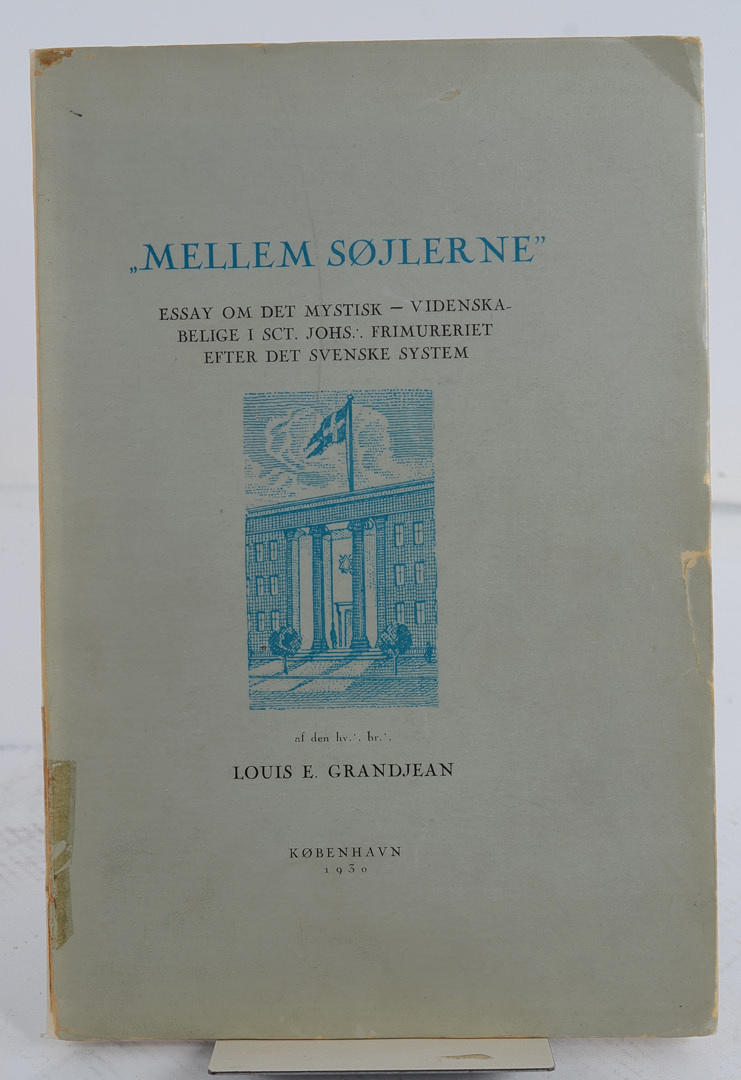 FRIMURERI. Grandjean, L. E: "Mellem Söjlerne".
