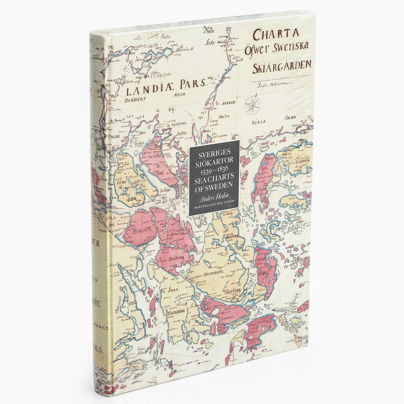 SWEDISH SEA MAPS, 1539-1836, Anders Hedin, 2007.