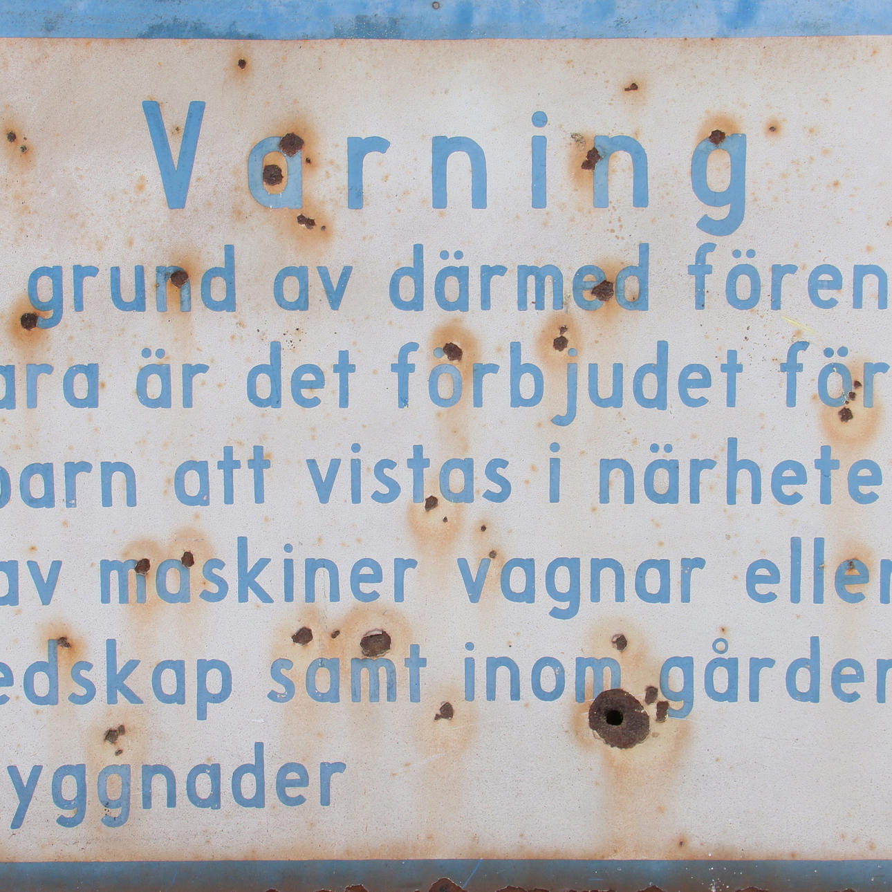 SKYLT, plåt, "Varning", 1900-tal.