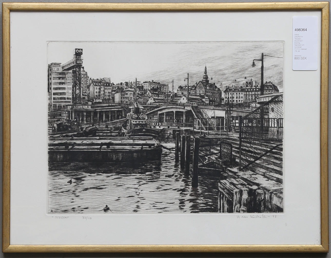 HANS LINDROTH. "Slussen, Stockholm". Etsning. Signerad och numrerad 77/110. Daterad -78.