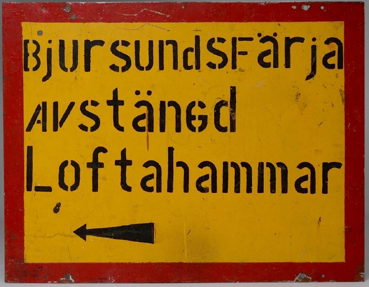 SKYLT, Loftahammar.