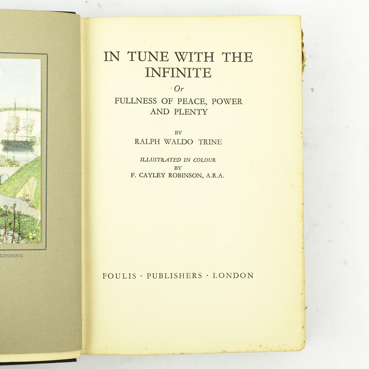 RALPH WALDO TRINE. IN TUNE WITH THE INFINITE, 1926. Books, Maps ...