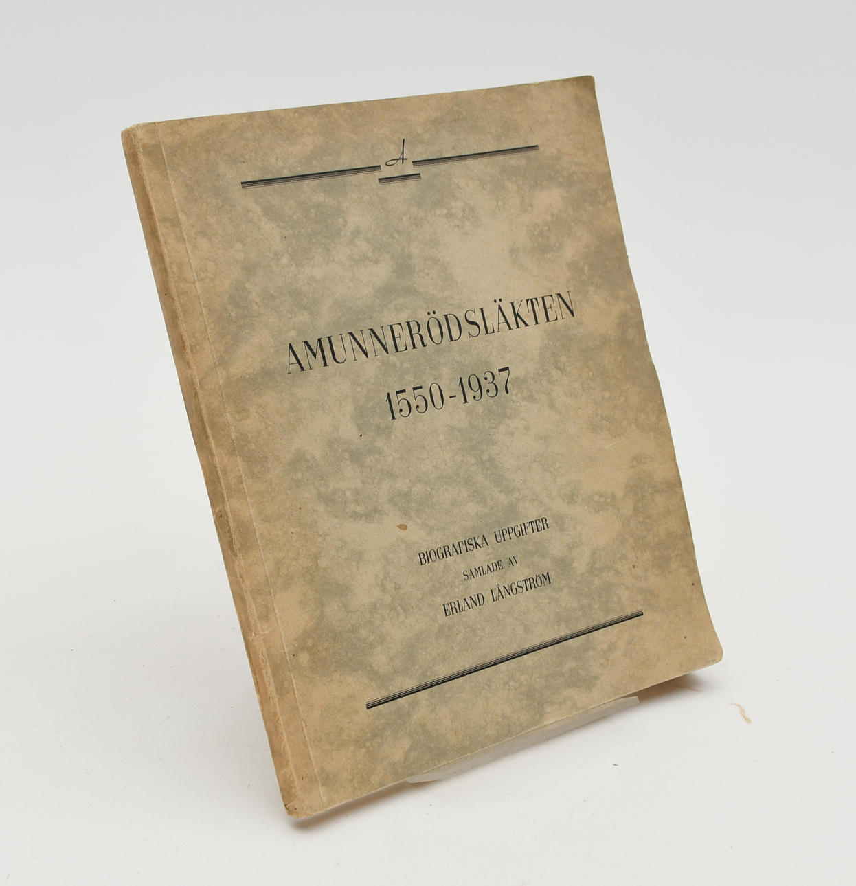 Amunnerödsläkten 1550-1937.