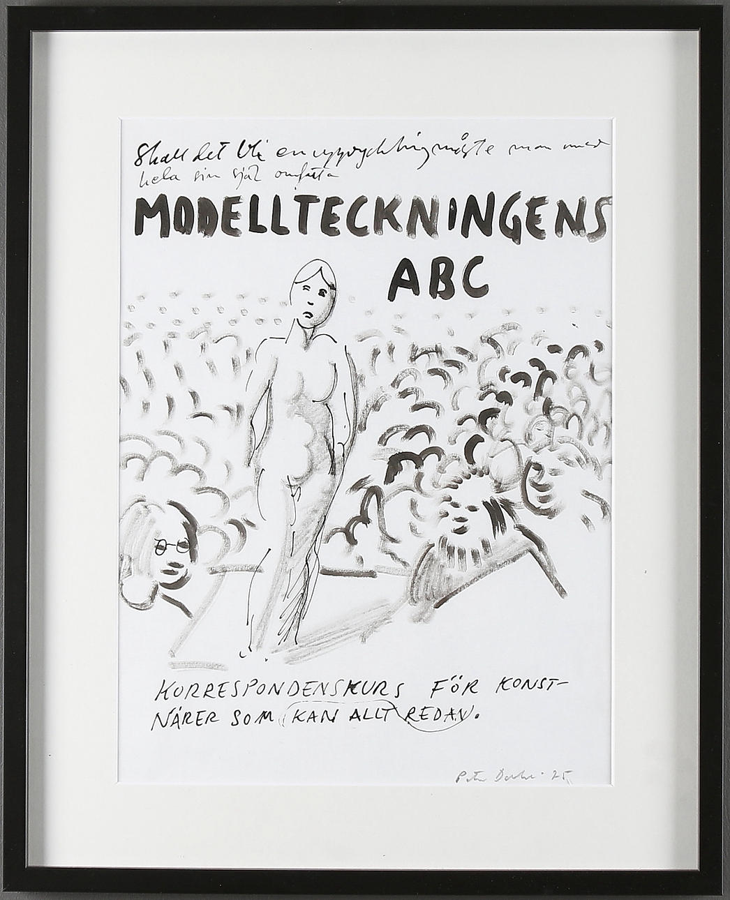 PETER DAHL. "Omslaget till Sveriges i särklass mest sålda Konstbok", tusch på papper. Signerad "Peter Dahl 25".