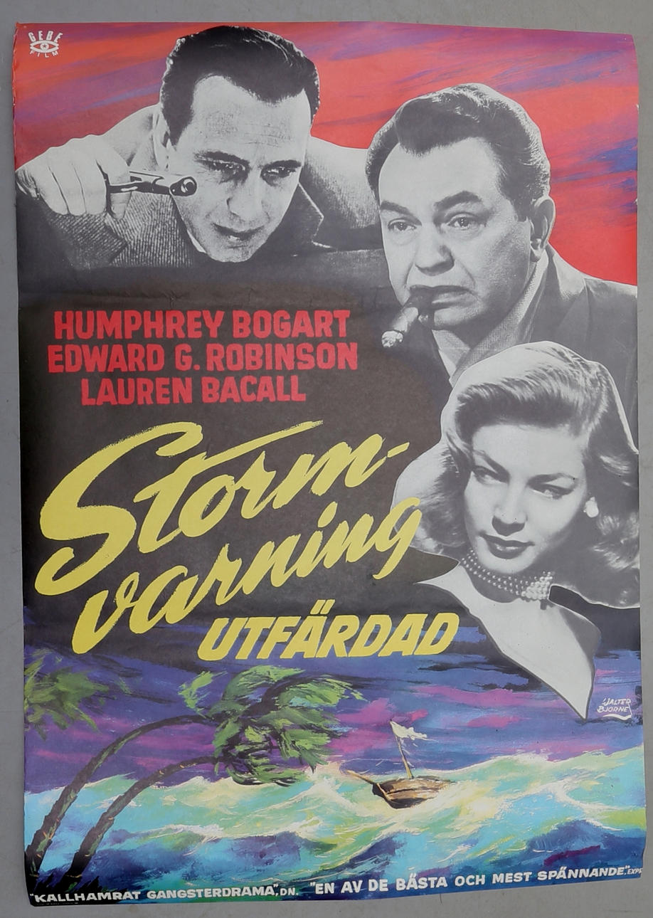 FILMAFFISCH, "Stormvarning utfärdad", Humphrey Bogart, Lauren Bacall, GEBE Film, 1948.