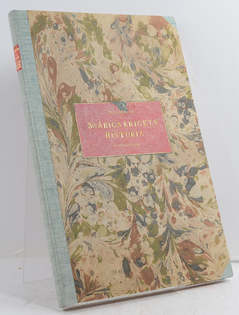 C. A DAHLSTRÖM. Teckningar ur trettio-åriga krigets historia 1847.