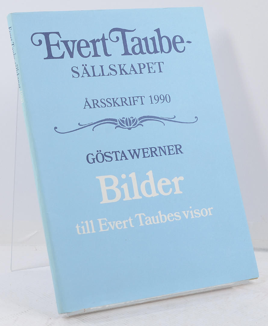 GÖSTA WERNER ORIGINALLITOGRAFIER. Bilder till Evert Taubes visor.