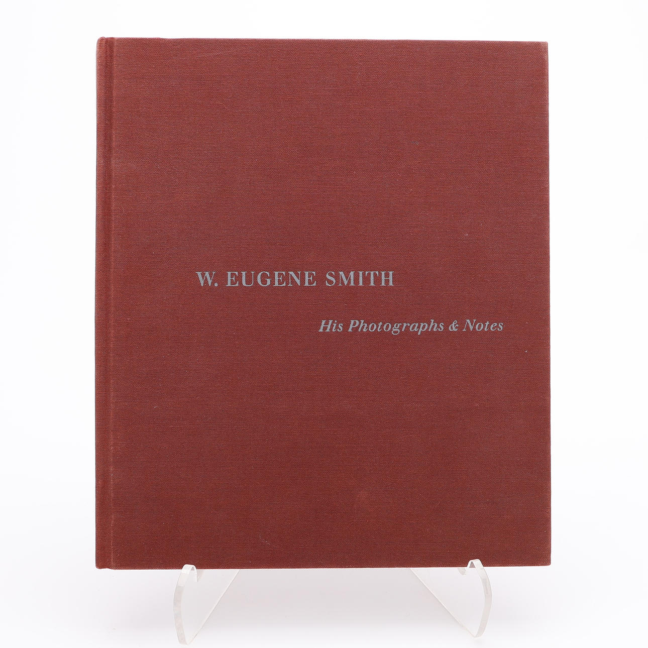 W. EUGENE SMITH'S APERTURE MONOGRAPH "W. EUGENE SMITH: HIS PHOTOGRAPHS & NOTES" IN FIRST EDITION, 1969.
