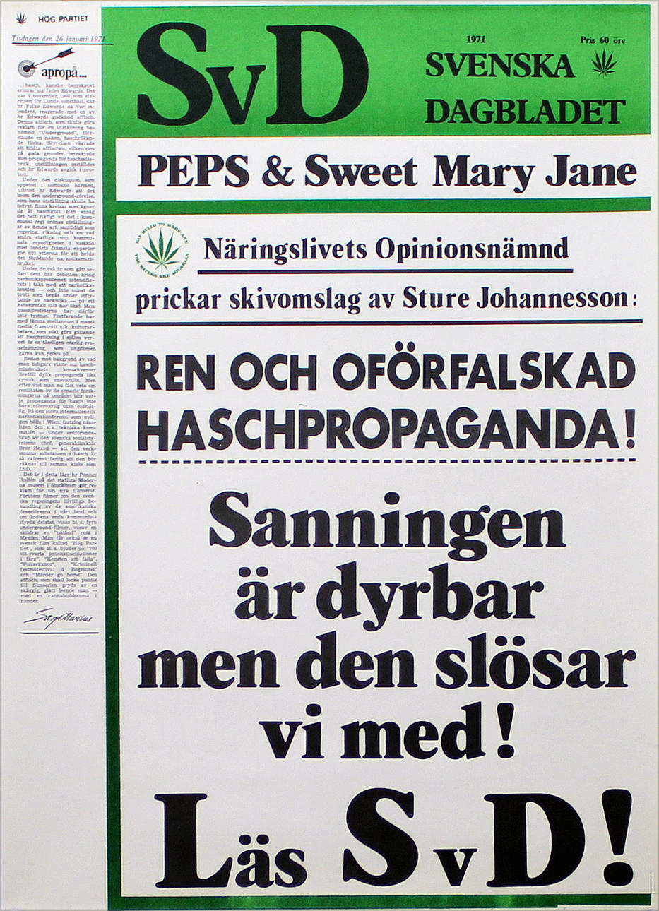 STURE JOHANNESSON. "Ren och oförfalskad haschpropaganda." Svenska Dagbladet. Offsettryck. Osignerat.