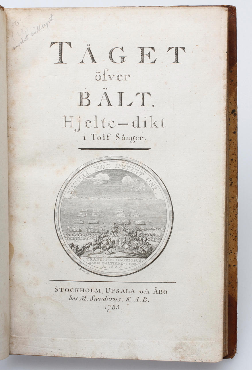 BOK, Tåget öfver Bält, hjelte-dikt i tolv sånger, tryckt i sthlm 1785.