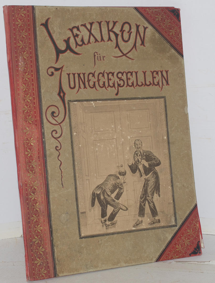 Lexikon für junggesellen 1890.
