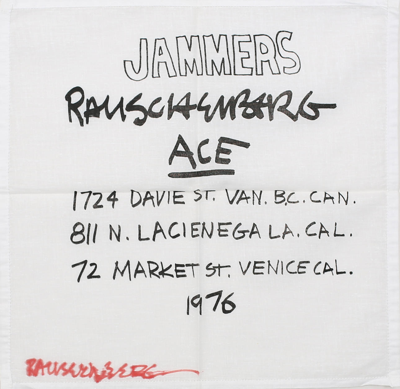 ROBERT RAUSCHENBERG. Rauschenberg Ace 1976" Tyg. Signerad Rauschenberg.