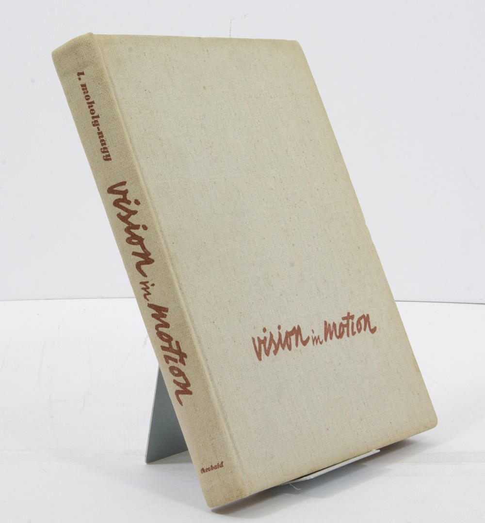 MOHOLY-NAGY, LASZLO. Visio liikkeessä.