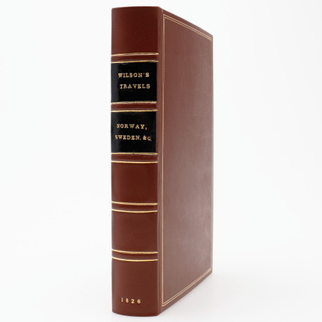 WILLIAM RAE WILSON'S TRAVELS IN NORWAY, SWEDEN, DENMARK, HANOVER ...