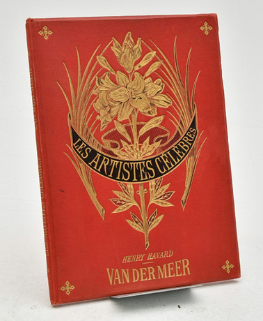 Les artistes celebres - Van der Meer de Delft. på auktion hos Connoisseur Bokauktioner
