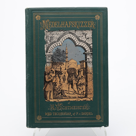 HANS WACHTMEISTERS MEDELHAVSSKIZZER FRÅN EN RESA RUNT MEDELHAVET 1883 MED 20 HELSIDES TECKNINGAR AV FRITZ VON på auktion hos Crafoord Auktioner Lund