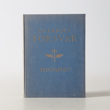 RED. ROBERT JOSEPHSSON. "Sveriges Försvar - Flygvapnet", Åhlén & Åkerlunds Förlag, Stockholm, 1939. på auktion hos Gomér & Andersson Nyköping