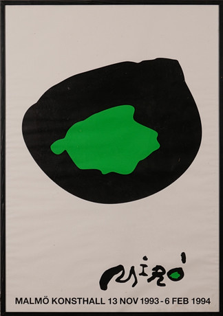 JOAN MIRÓ. EFTER. Konstaffisch , grafiskt tryck, Malmö konsthall 1994. på auktion hos Auktionsfirma Kenneth Svensson i Kalmar